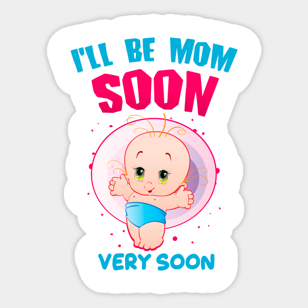 I'll be Mom Soon - Very Soon - Cute Happy Baby Sticker by simplecreatives